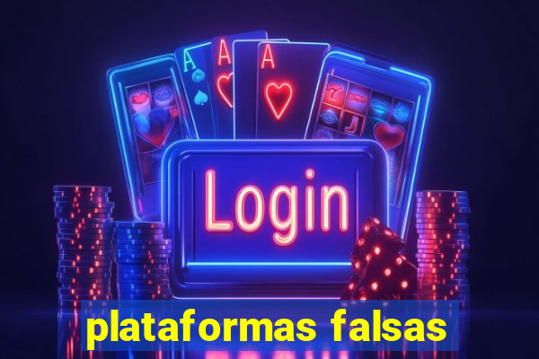 plataformas falsas